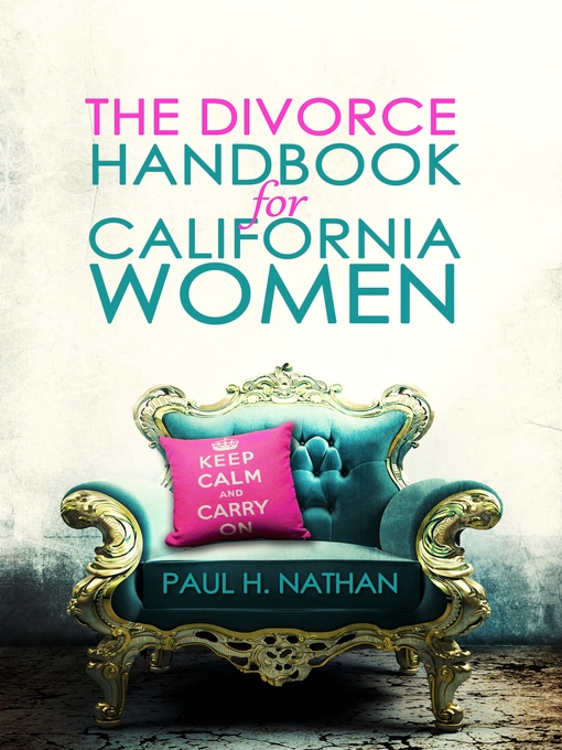 Title details for The California Divorce Handbook For Women by Paul Nathan - Available